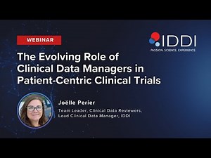Webinar: The Evolving Role of Clinical Data Managers in Patient Centric Clinical Trials