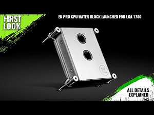 EK Pro CPU Water Block for LGA 1700 Launched - Explained All Spec, Features And More