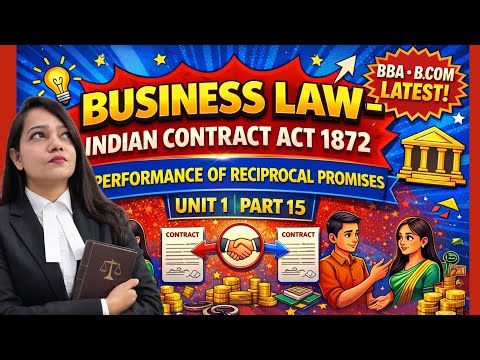 Reciprocal Promises Explained | Performance of Contract | Business Law Unit 1 Part 15 | #BBA #BCom