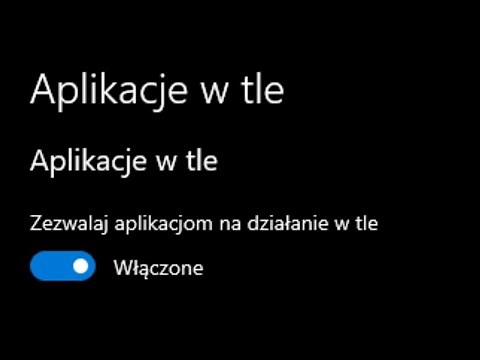 JAK WYŁĄCZYĆ APLIKACJE W TLE W WINDOWS