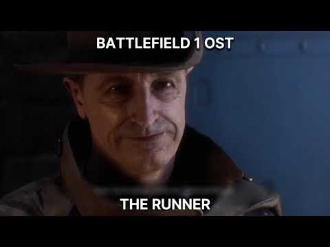 The Runner | Battlefield 1 OST | VGM Corner