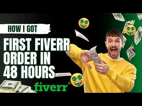 How I Got My First Fiverr Order in 48 Hours (Beginner-Friendly Tutorial 2025)