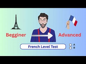 French Level Test: Are You Beginner or Intermediate? french language institute