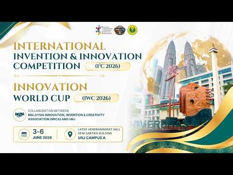 International Invention & Innovation Competition (I3C 2026) and Innovation World Cup (IWC 2026)