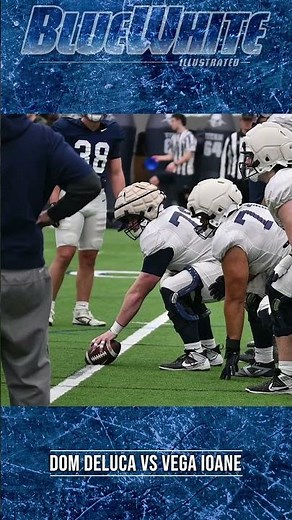 GOOD ON GOOD Dom DeLuca vs Vega Ioane | Penn State Spring Practice Highlights