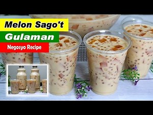 Melon Sago't Gulaman in a Bottle Negosyo Recipe