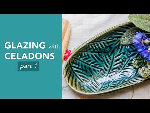 Glazing with Celadons: PART 1