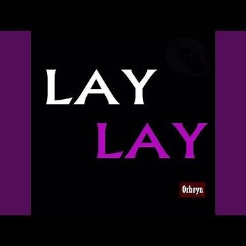 Lay Lay (Orginal Mix)