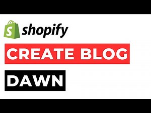 How to Create a Blog on Shopify Dawn Theme