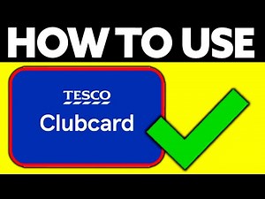 How To Use Tesco Clubcard (2025) - Step by Step