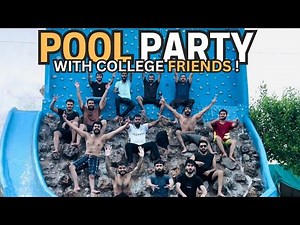 College Friends Pool Party and Get-Together | Friends Reunion | Gulfraz Vlogs