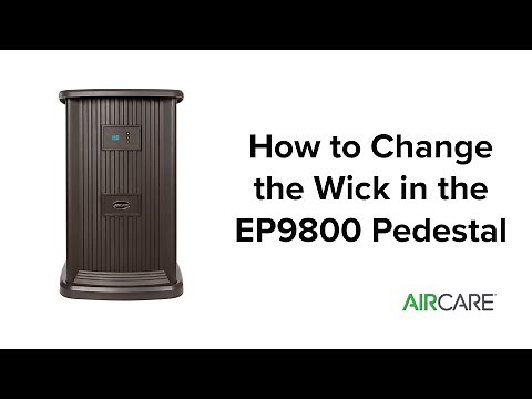AIRCARE - How to Change the Wick on the EP9 Series Humidifier (The Pedestal)