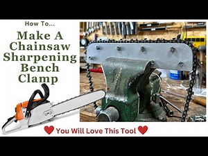 How To Make A Chainsaw Sharpening Bench Clamp - Herrick Kimball Design