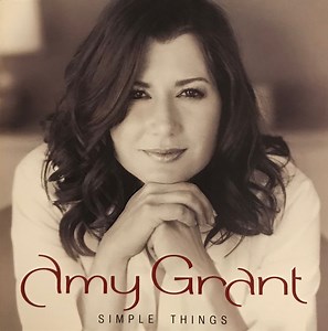 Amy Grant - Simple Things