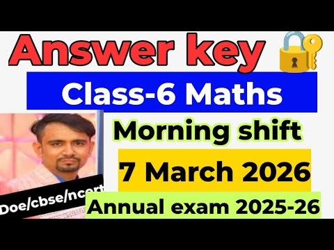 class 6 maths answer key 2026 / annual exam 2026 / morning shift/ class 6 maths paper solution 2026