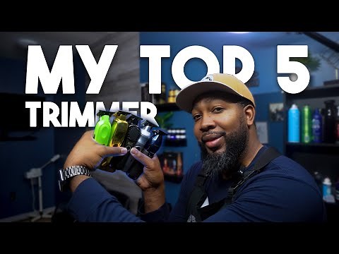 MY TOP 5 TRIMMERS