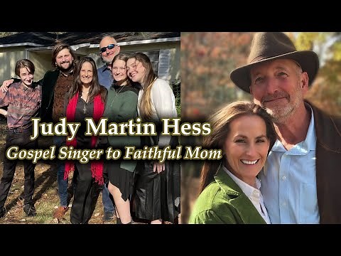 Judy Martin Hess: A Life of Harmony, Faith, and Family