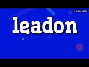 LEADON - HOW TO PRONOUNCE IT!?