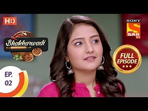 Bhakharwadi - Ep 02 - Full Episode - 12th February, 2019
