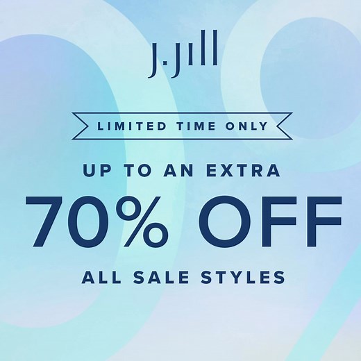 Don’t miss the styles you love! Enjoy up to an extra 70% off all sale styles. | J.Jill
