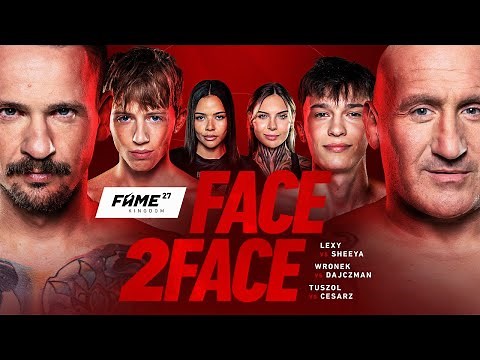 FAME 27 FACE2FACE: Tuszol vs Najman, Dajczman vs Wronek, Lexy vs Sheeya