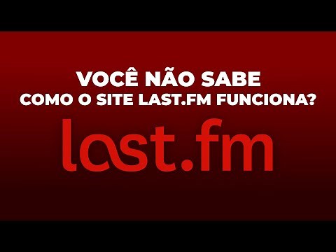 Como o site last.fm funciona? Aprenda hoje com este vídeo