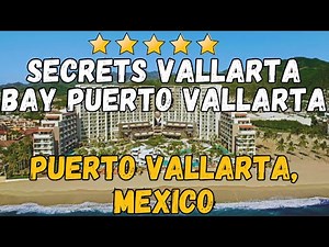 Secrets Vallarta Bay Puerto Vallarta Review | Luxury Adults-Only All-Inclusive Resort Mexico
