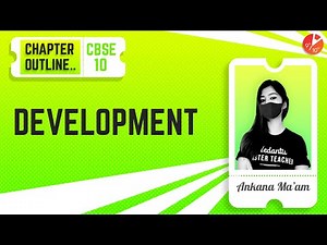 Development - Chapter Outline ✔️ | CBSE Class 10 Economics Chapter 1 (SST) | NCERT | Vedantu 9 & 10