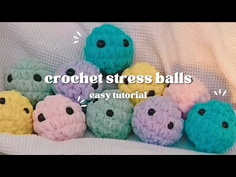 how to crochet stress balls // EASY beginner friendly crochet tutorial