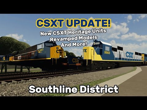 CSXT Update in Southline District! New Locomotives, Revamped Models, and More!