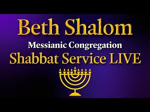 Shabbat Service | 01/03/2026 | Beth Shalom Messianic Congregation