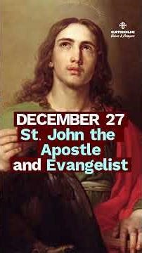The Beloved Disciple | St. John the Apostle (Dec 27)