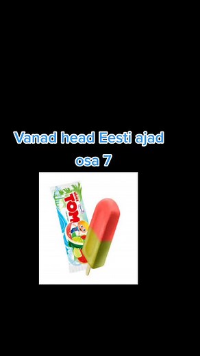 Vanad Head Eesti Ajad - Osa 7
