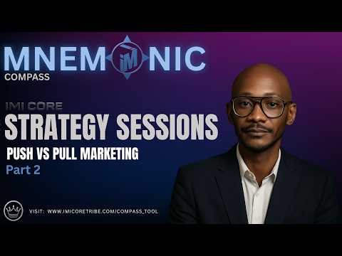 2026-01-28 | Push vs Pull Marketing (Part 1) | IMI CORE TRIBE: HOW TO MARKETING