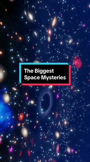Exploring the Biggest Mysteries in Space