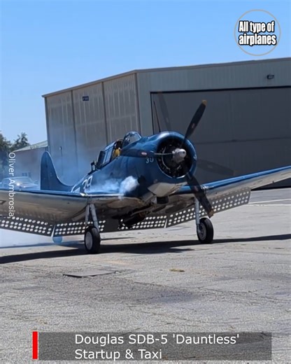 Douglas SDB-5 'Dauntless' Startup & Taxi | All type of airplanes