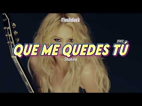 Shakira - Que Me Quedes Tú (2002) | Letra