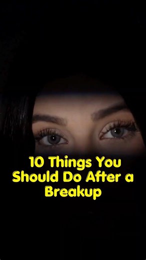 10 Things You Should Do After a Breakup #breakuprecovery #shorts