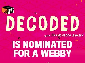 1.6K views · 62 reactions | The last season of MTV Decoded is nominated for the 2021 Webby Awards! Support the show and vote here: https://vote.webbyawards.com/PublicVoting#/2021/social/social-content-series-campaigns/news-politics | MTV Decoded | Facebook