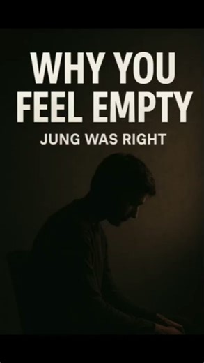 Jung : Why You Feel Empty Even When Life Looks Perfect