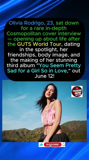 Olivia Rodrigo Opens Up on Her Third Album — "Sad Love Songs" Inspired by Life in London!