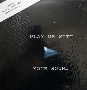 Mencha Feat. Sumo - Play Me With Your Sound