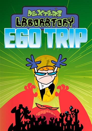 Dexter's Laboratory: Ego Trip - stream online