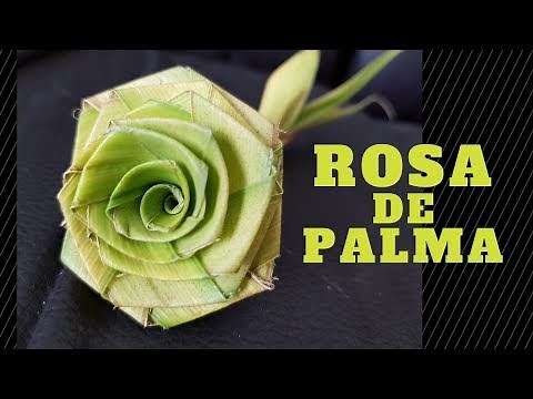 Como hacer una ROSA con Hoja de PALMERA (Paso a Paso) - Artesanía en Palma