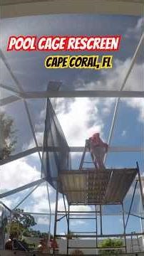￼Pool Cage Rescreen in Cape Coral FL | Pool Enclosure Rescreen