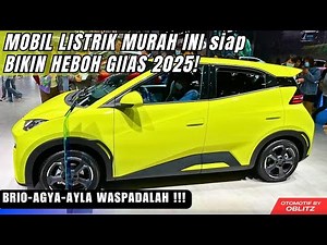 MOBIL LISTRIK MURAH DI INDONESIA SIAP DEBUT GIIAS 2025 PART II ‼
