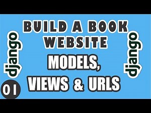 Models, views and urls in Django || Book Website with Django part1