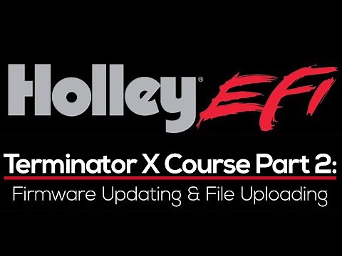 Holley Terminator X Training Part 2: Firmware Updating & File Uploading | Evans Performance Academy