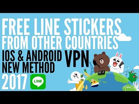 How to get LINE STICKERS for FREE? IOS ANDROID VPN Update FEB 2017