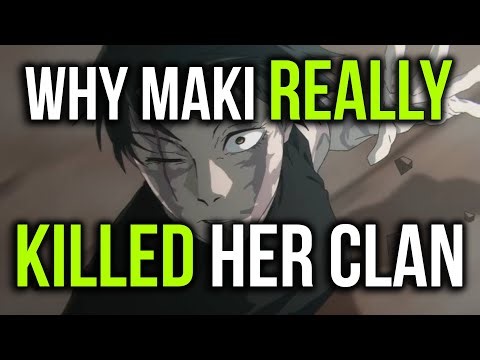 Why Maki REALLY Killed Her Clan | Jujutsu No Kaisen